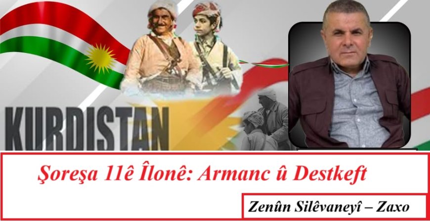 Şoreşa 11ê Îlonê: Armanc û Destkeft