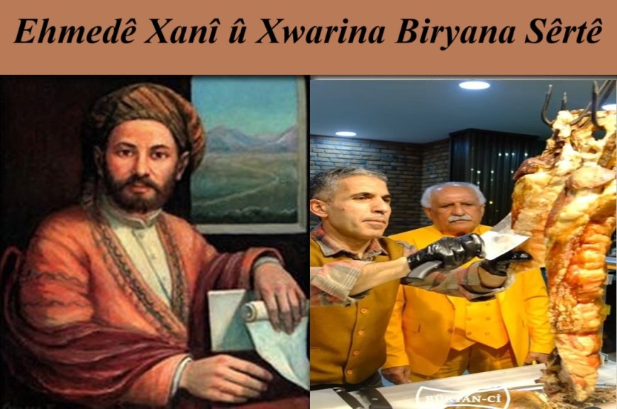 Ehmedê Xanî û Xwarina (Parêv) Biryan a Sêrtê