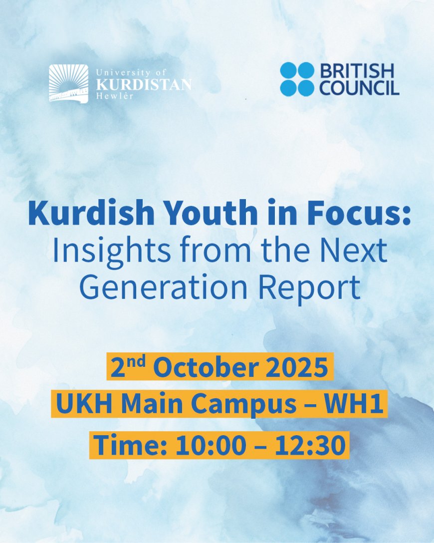 UKH û Encumena Brîtanî Lêkolîna "Nifşê Pêşerojê Iraqê" Didin Destpêkirin