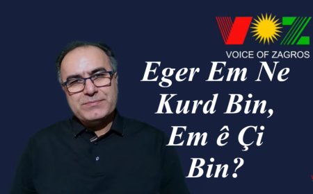Eger Em Ne Kurd Bin, Em ê Çi Bin?